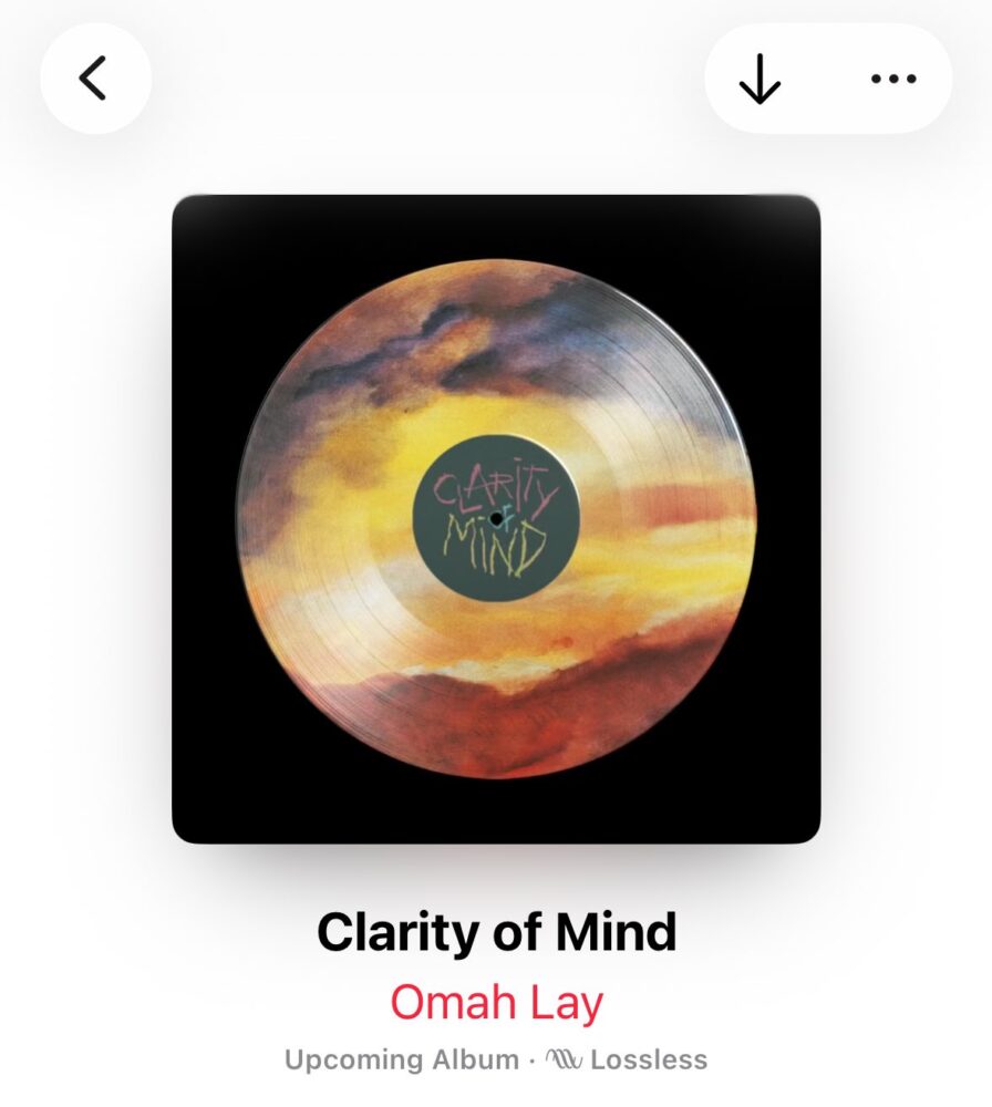 [Upcoming Release] Omah Lay - Clarity of Mind