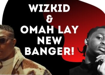 Wizkid & Omah Lay