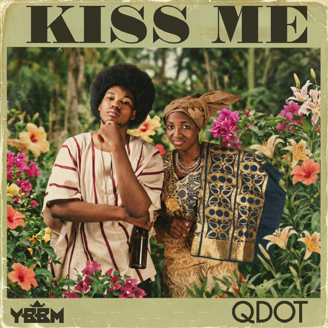 Qdot - Kiss Me 1 Kiss Me Qdot