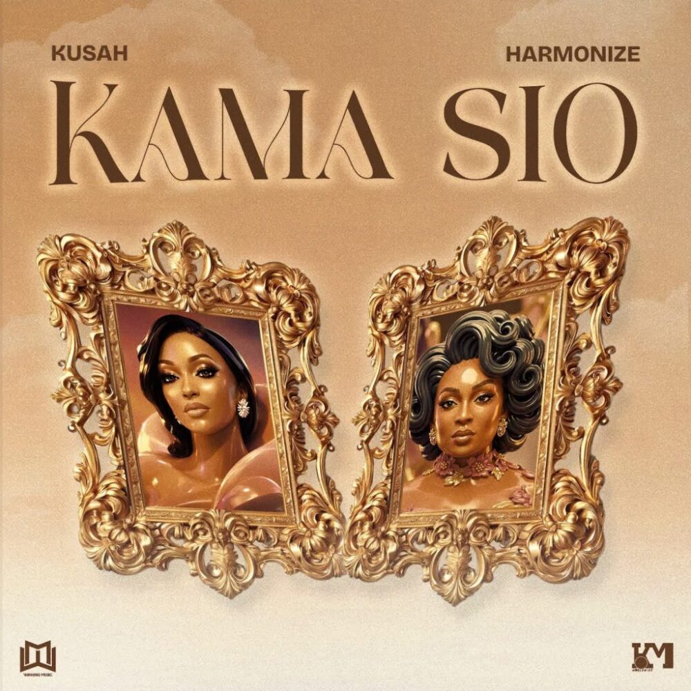 Kusah x Harmonize - Kama Sio 1 Kusah X Harmonize Kama Sio 1024x1024 1