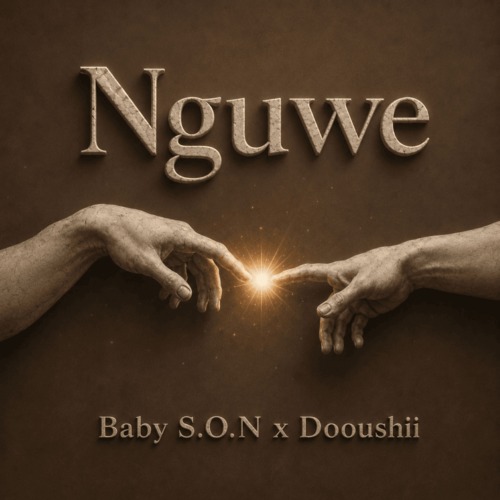Baby S.O.N & DoouShii – Nguwe