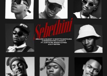Mellow & Sleazy, Scotts Maphuma, Mdeshkayro & Stady K – Sebethini ft. Justin99, BoontleRSA & Djy Ma’Ten 3 Mellow & Sleazy, Scotts Maphuma, Mdeshkayro & Stady K – Sebethini ft. Justin99, BoontleRSA & Djy Ma’Ten