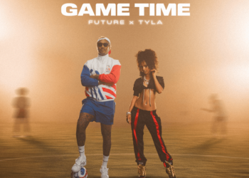 Tyla & Future - Game Time Lyrics 2 Tyla & Future - Game Time