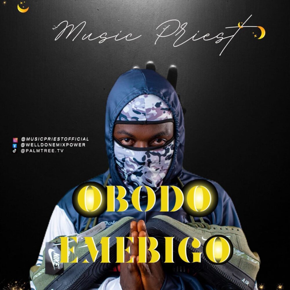 Music Priest Returns With A Timeless Sound “OBODO EMEBIGO (Country Don Spoil)” 1 WhatsApp Image 2026 06 17 at 11.29.59