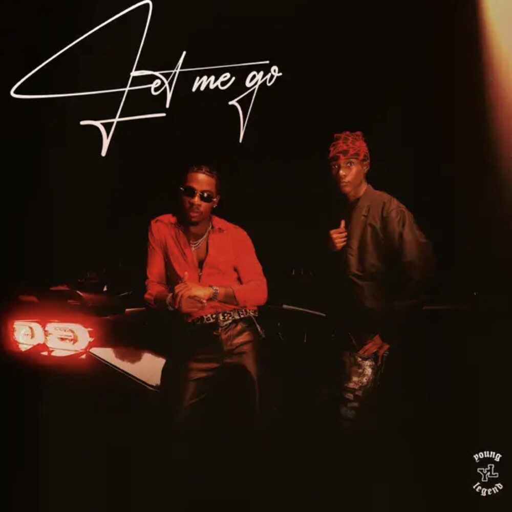 Young Legend, Joeboy & Abefe - Let Me Go Lyrics 1 Young Legend, Joeboy & Abefe - Let Me Go