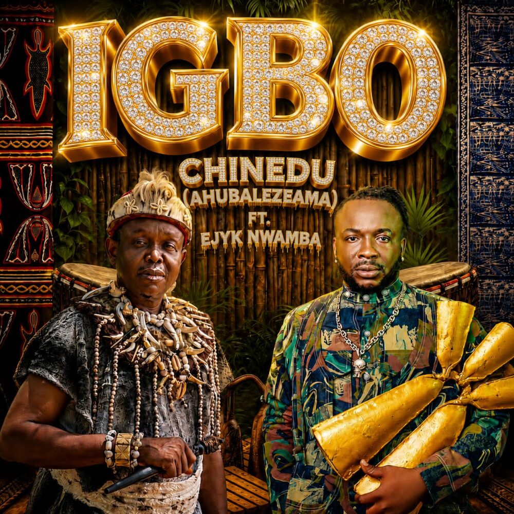 Chinedu - Igbo x Ejyk Nwamba 1 IMG 20260702 WA0000
