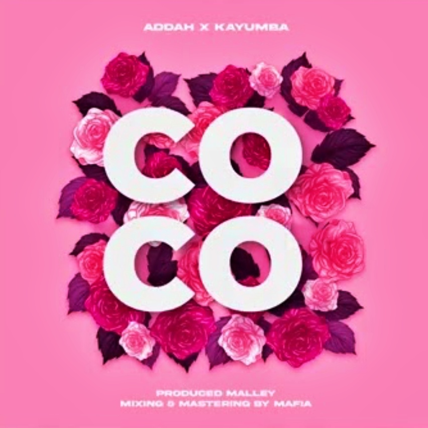 Addah Ft. Kayumba - COCO
