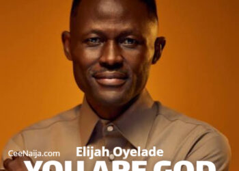 elijah oyelade you are god ft prospa ochimana yadah