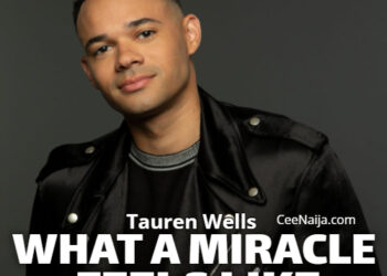 tauren wells what a miracle feels like