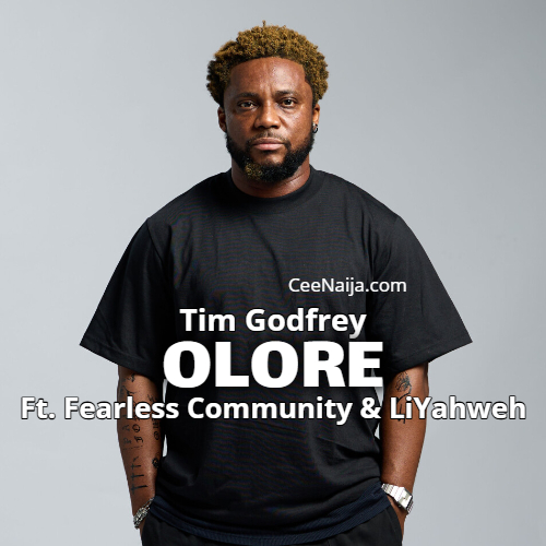 Tim Godfrey – Olore
